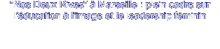 "Nos Deux Rives" à Marseille