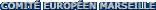COMITÉ EUROPÉEN MARSEILLE