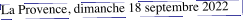 La Provence, dimanche 18 septembre