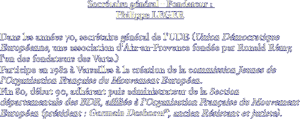  Secrétaire général - Fondateur :