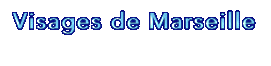  Visages de Marseille